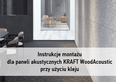Instrukcje montażu  dla paneli akustycznych KRAFT WoodAcoustic  przy użyciu kleju